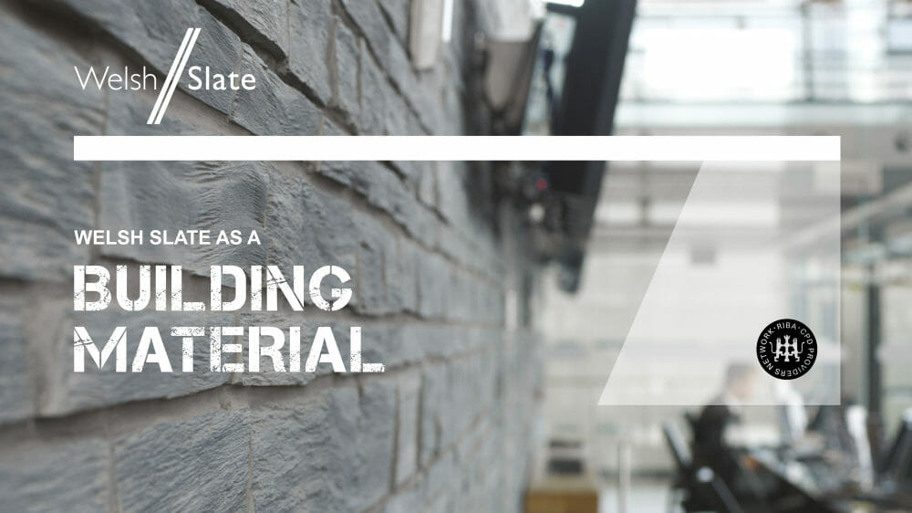 Welsh Slate launches new RIBA-approved CPD
